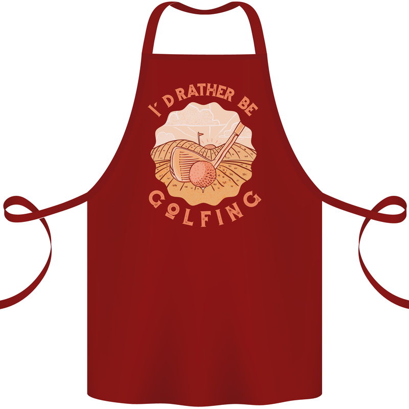 I'd Rather Be Golfing Funny Golf Golfer Cotton Apron 100% Organic Maroon