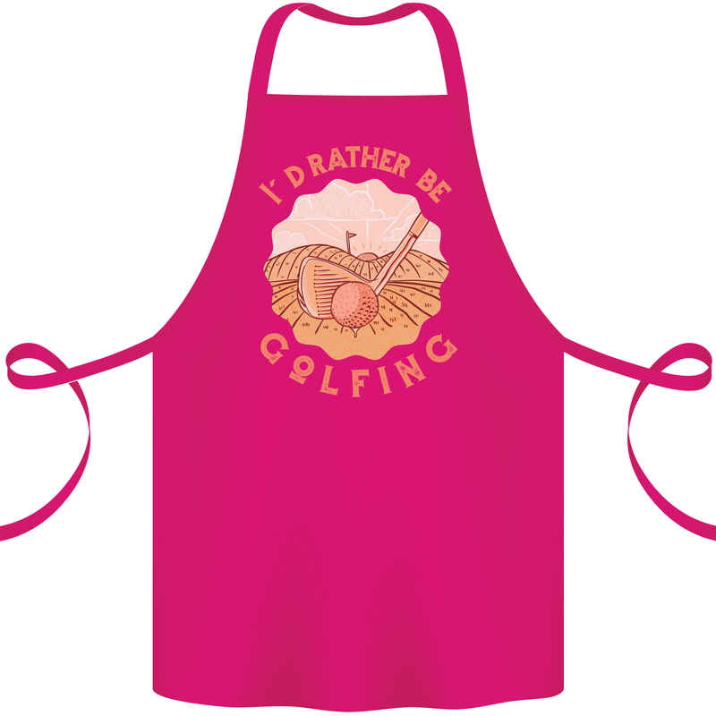 I'd Rather Be Golfing Funny Golf Golfer Cotton Apron 100% Organic Pink