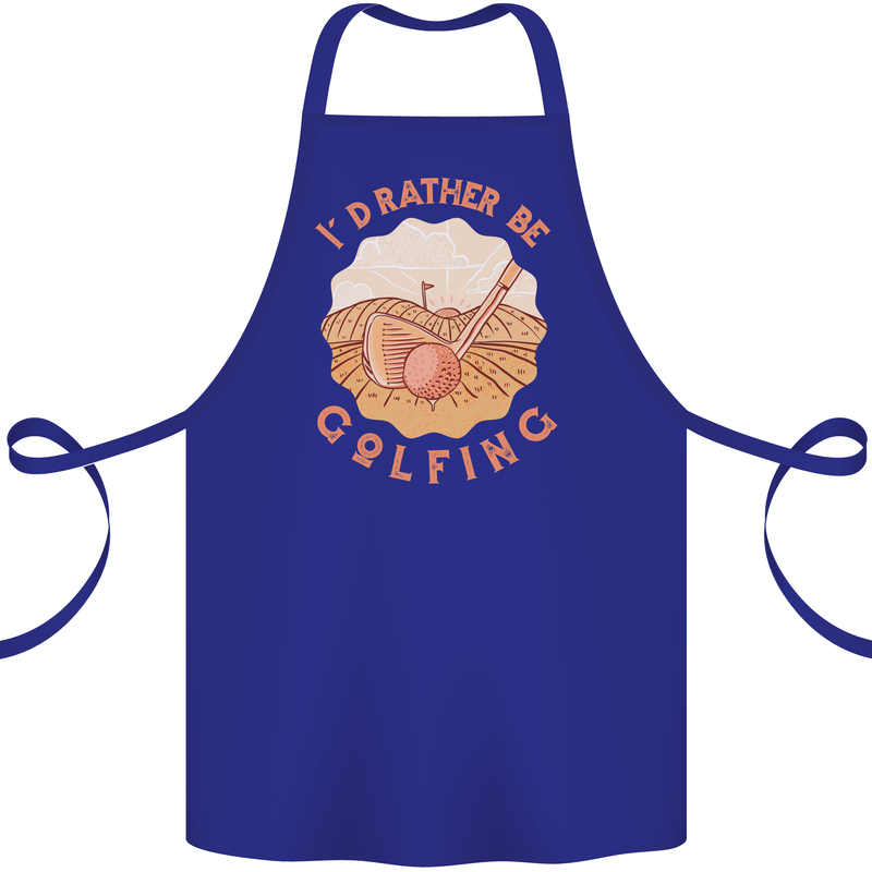 I'd Rather Be Golfing Funny Golf Golfer Cotton Apron 100% Organic Royal Blue