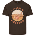 I'd Rather Be Golfing Funny Golf Golfer Kids T-Shirt Childrens Chocolate
