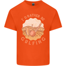 I'd Rather Be Golfing Funny Golf Golfer Kids T-Shirt Childrens Orange