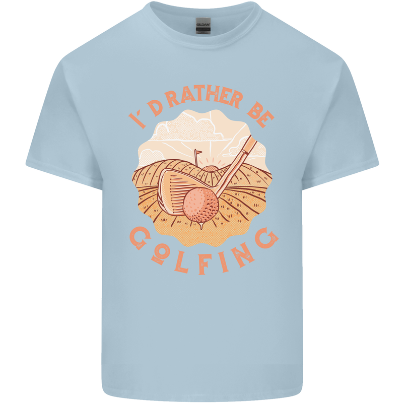 I'd Rather Be Golfing Funny Golf Golfer Mens Cotton T-Shirt Tee Top Light Blue