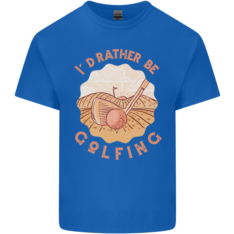 I'd Rather Be Golfing Funny Golf Golfer Mens Cotton T-Shirt Tee Top Royal Blue