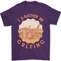 I'd Rather Be Golfing Funny Golf Golfer Mens T-Shirt Cotton Gildan Purple