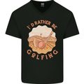 I'd Rather Be Golfing Funny Golf Golfer Mens V-Neck Cotton T-Shirt Black