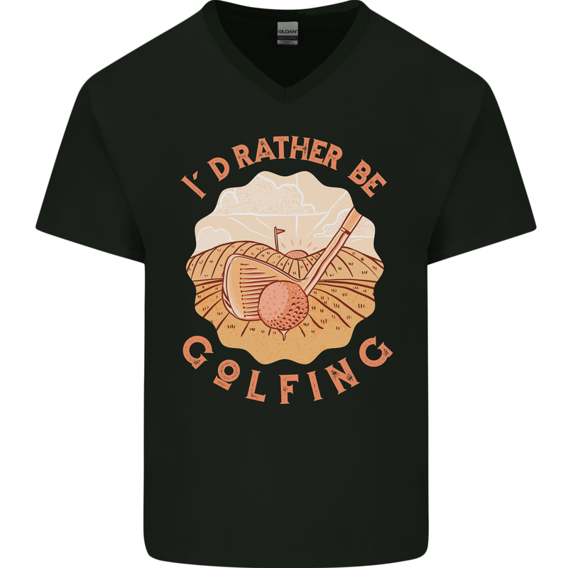 I'd Rather Be Golfing Funny Golf Golfer Mens V-Neck Cotton T-Shirt Black