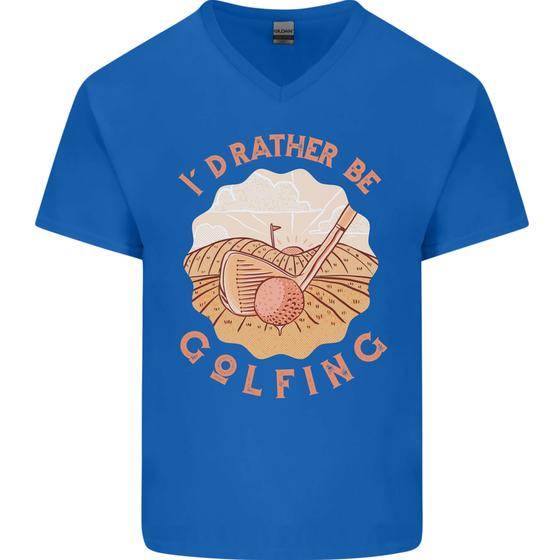 I'd Rather Be Golfing Funny Golf Golfer Mens V-Neck Cotton T-Shirt Royal Blue