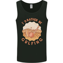 I'd Rather Be Golfing Funny Golf Golfer Mens Vest Tank Top Black