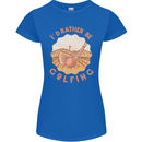 I'd Rather Be Golfing Funny Golf Golfer Womens Petite Cut T-Shirt Royal Blue