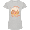 I'd Rather Be Golfing Funny Golf Golfer Womens Petite Cut T-Shirt Sports Grey