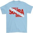 I'd Rather Be Scuba Diving Diver Dive Mens T-Shirt Cotton Gildan Light Blue