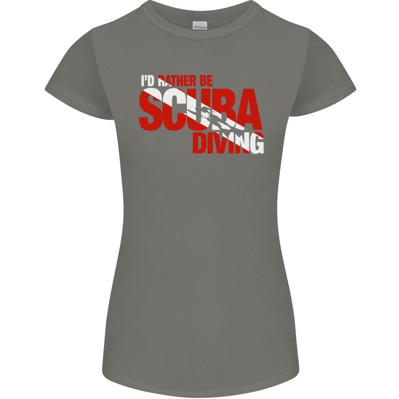 I'd Rather Be Scuba Diving Diver Dive Womens Petite Cut T-Shirt Charcoal
