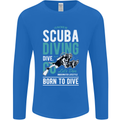 I'd Rather Be Scuba Diving Diver Funny Mens Long Sleeve T-Shirt Royal Blue