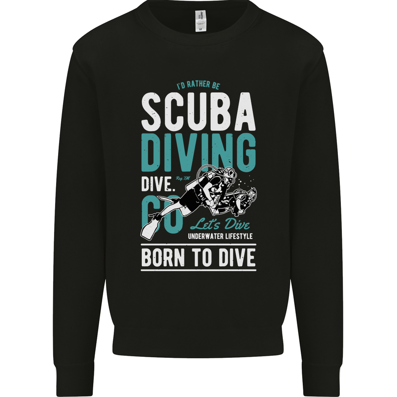 I'd Rather Be Scuba Diving Diver Funny Mens Sweatshirt Jumper Black