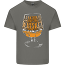 I'd Rather Be Someone's Whiskey Funny Mens Cotton T-Shirt Tee Top Charcoal