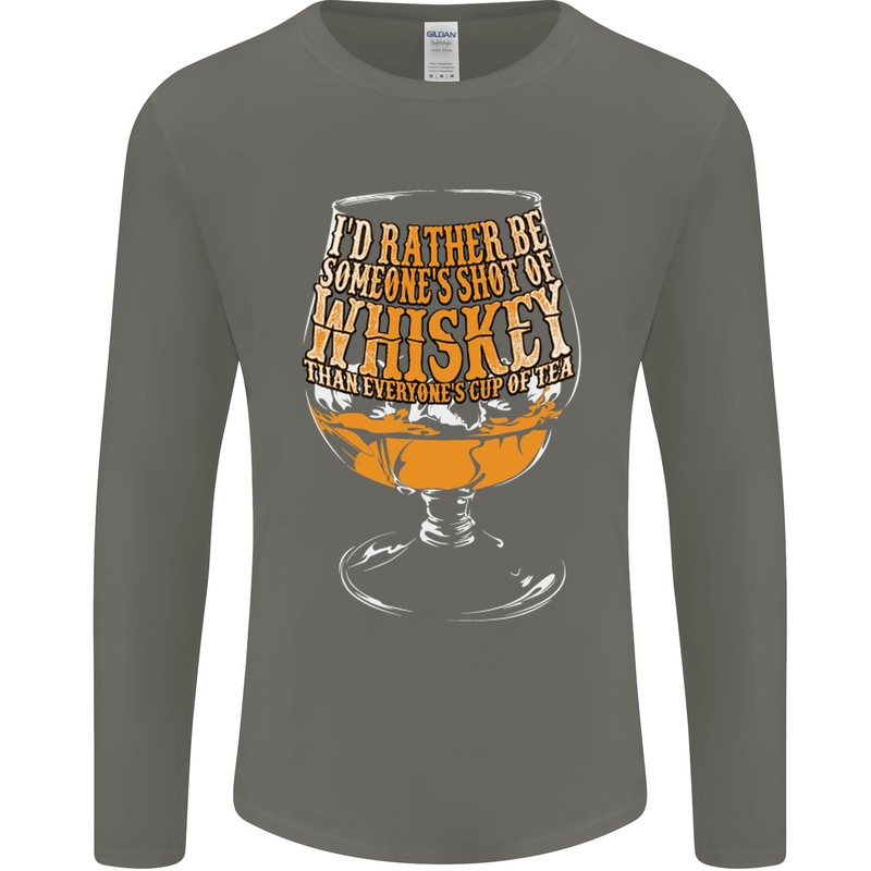 I'd Rather Be Someone's Whiskey Funny Mens Long Sleeve T-Shirt Charcoal