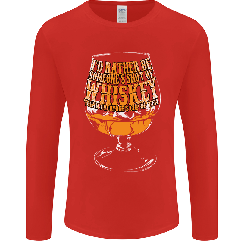 I'd Rather Be Someone's Whiskey Funny Mens Long Sleeve T-Shirt Red