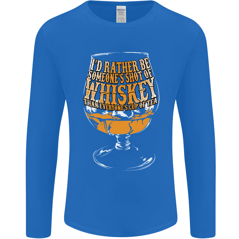 I'd Rather Be Someone's Whiskey Funny Mens Long Sleeve T-Shirt Royal Blue