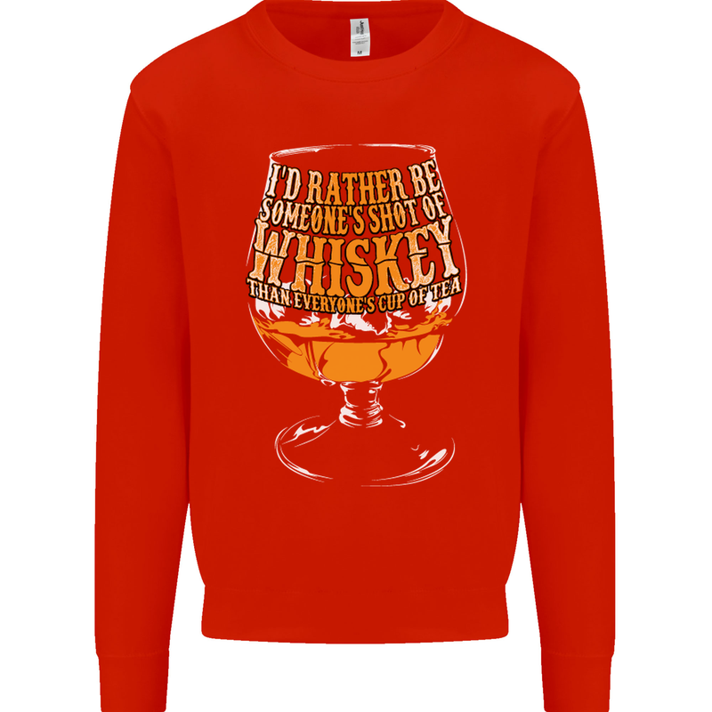 I'd Rather Be Someone's Whiskey Funny Mens Sweatshirt Jumper Bright Red