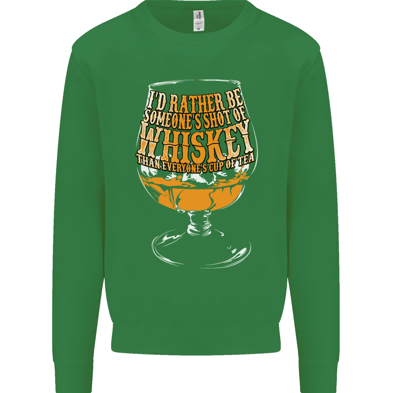 I'd Rather Be Someone's Whiskey Funny Mens Sweatshirt Jumper Irish Green