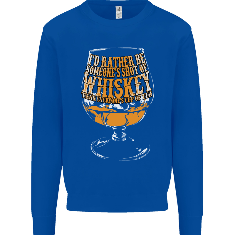 I'd Rather Be Someone's Whiskey Funny Mens Sweatshirt Jumper Royal Blue