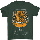 I'd Rather Be Someone's Whiskey Funny Mens T-Shirt Cotton Gildan Forest Green
