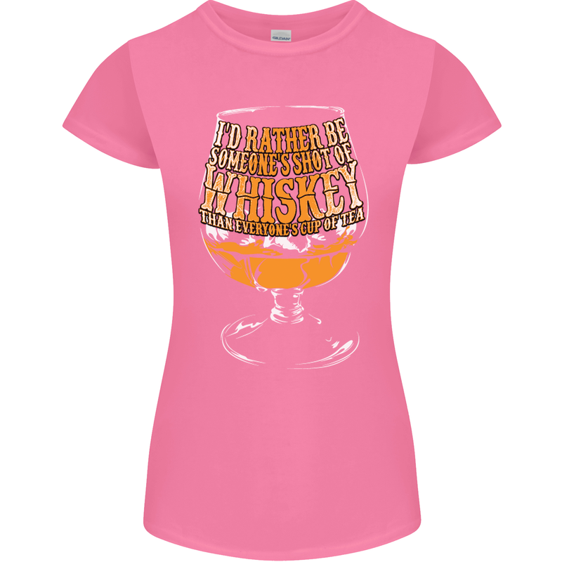 I'd Rather Be Someone's Whiskey Funny Womens Petite Cut T-Shirt Azalea