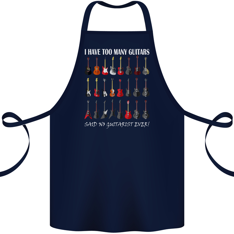 I have Too Many Guitars Guitarist Acoustic Cotton Apron 100% Organic Navy Blue