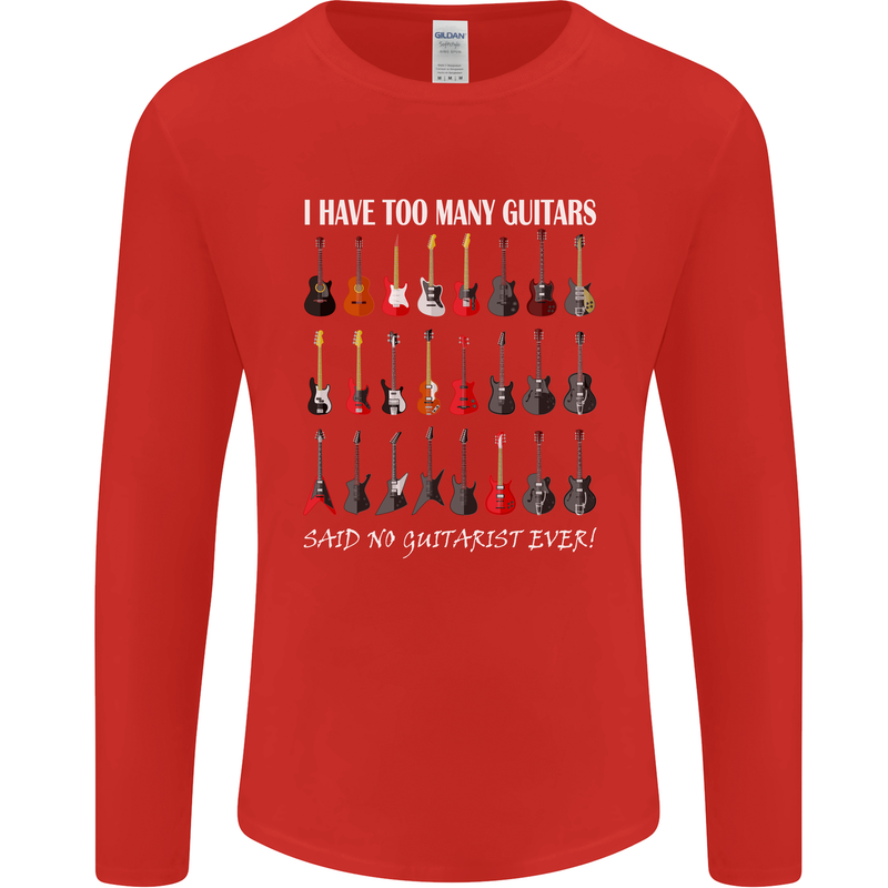 I have Too Many Guitars Guitarist Acoustic Mens Long Sleeve T-Shirt Red