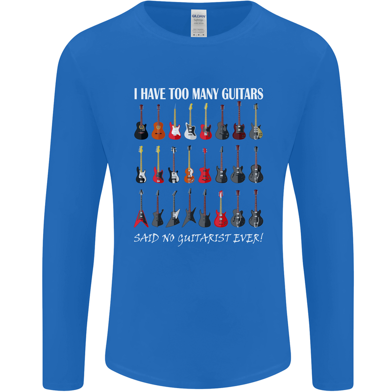 I have Too Many Guitars Guitarist Acoustic Mens Long Sleeve T-Shirt Royal Blue