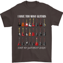 I have Too Many Guitars Guitarist Acoustic Mens T-Shirt Cotton Gildan Dark Chocolate