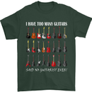 I have Too Many Guitars Guitarist Acoustic Mens T-Shirt Cotton Gildan Forest Green