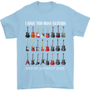 I have Too Many Guitars Guitarist Acoustic Mens T-Shirt Cotton Gildan Light Blue