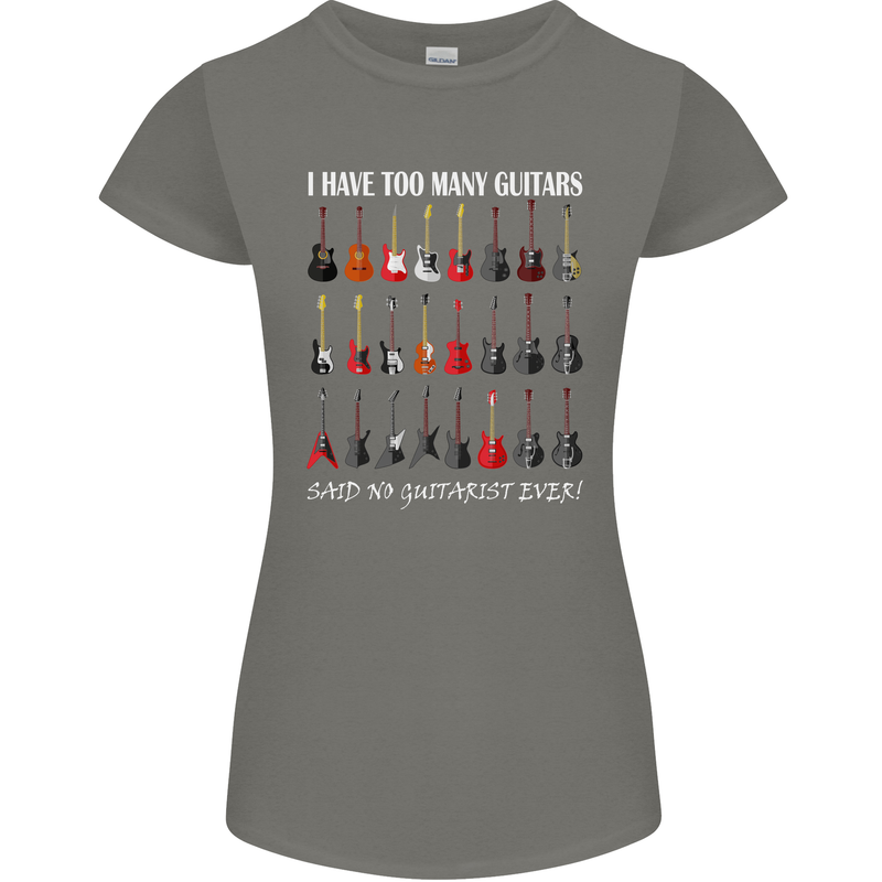 I have Too Many Guitars Guitarist Acoustic Womens Petite Cut T-Shirt Charcoal