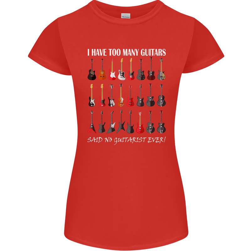 I have Too Many Guitars Guitarist Acoustic Womens Petite Cut T-Shirt Red