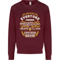 I'll Have Another Beer Funny Alcohol Mens Sweatshirt Jumper Maroon