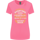 I'll Have Another Beer Funny Alcohol Womens Wider Cut T-Shirt Azalea