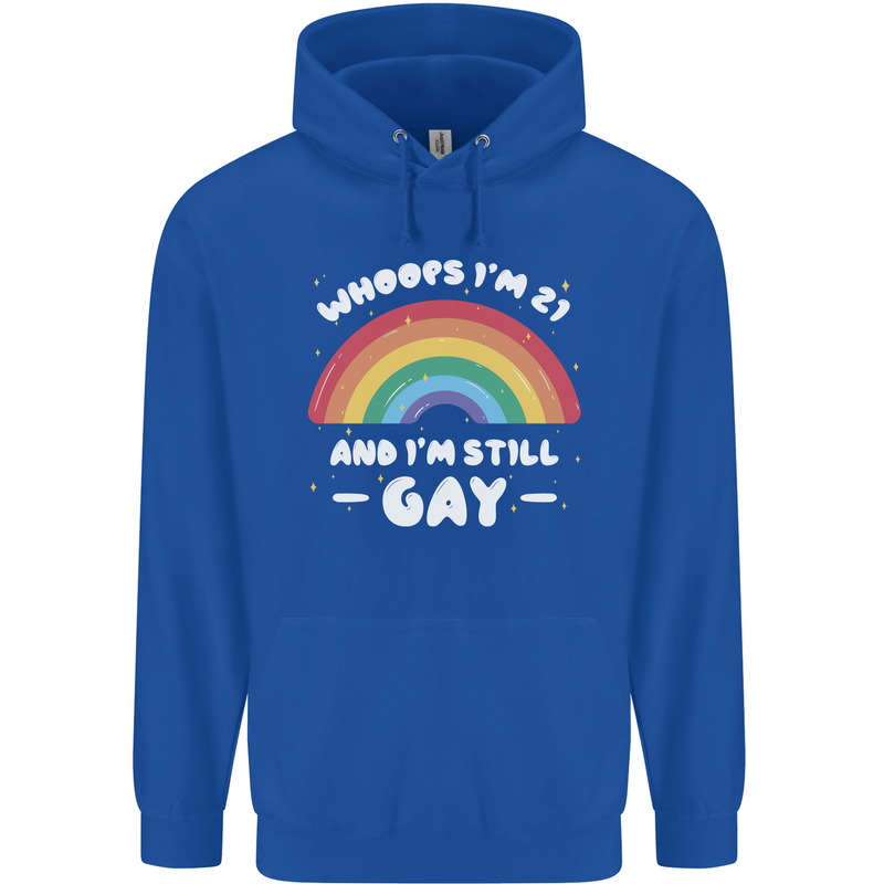 I'm 21 And I'm Still Gay LGBT Mens 80% Cotton Hoodie Royal Blue