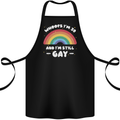 I'm 30 And I'm Still Gay LGBT Cotton Apron 100% Organic Black