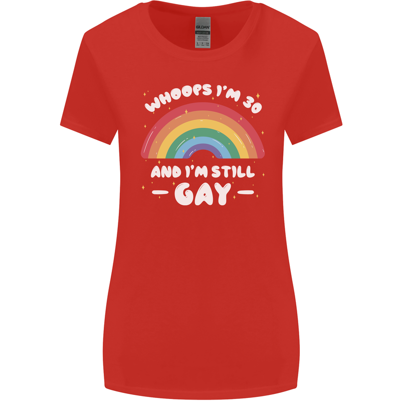 I'm 30 And I'm Still Gay LGBT Womens Wider Cut T-Shirt Red