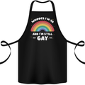 I'm 40 And I'm Still Gay LGBT Cotton Apron 100% Organic Black