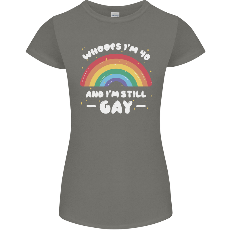 I'm 40 And I'm Still Gay LGBT Womens Petite Cut T-Shirt Charcoal