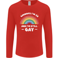 I'm 50 And I'm Still Gay LGBT Mens Long Sleeve T-Shirt Red