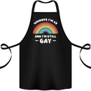 I'm 60 And I'm Still Gay LGBT Cotton Apron 100% Organic Black