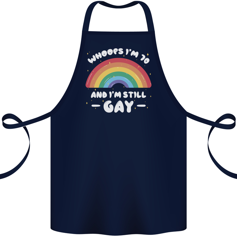 I'm 70 And I'm Still Gay LGBT Cotton Apron 100% Organic Navy Blue