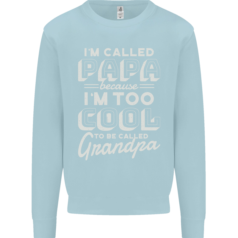 I'm Called Papa Grandparents Day Kids Sweatshirt Jumper Light Blue