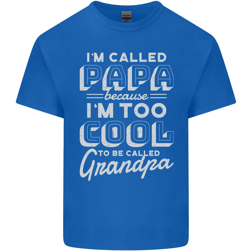 I'm Called Papa Grandparents Day Mens Cotton T-Shirt Tee Top Royal Blue