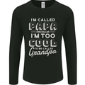 I'm Called Papa Grandparents Day Mens Long Sleeve T-Shirt Black