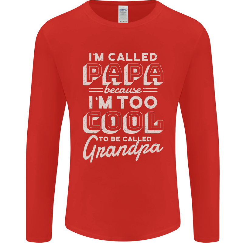I'm Called Papa Grandparents Day Mens Long Sleeve T-Shirt Red