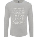 I'm Called Papa Grandparents Day Mens Long Sleeve T-Shirt Sports Grey